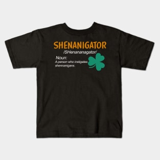 Shenanigator St Patricks Day Shenanigans Kids T-Shirt